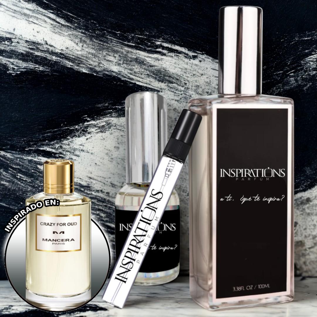 INSPIRADO EN: CRAZY FOR OUD - MANCERA INSPIRADO EN: CRAZY FOR OUD - MANCERA